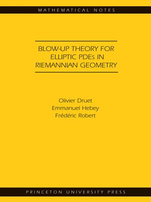cover image of Blow-up Theory for Elliptic PDEs in Riemannian Geometry